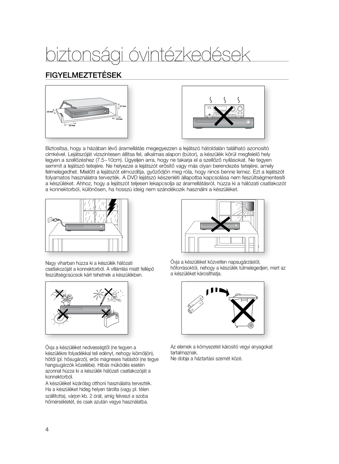 Samsung HT-Z220R/XEE, HT-TZ222R/EDC, HT-Z220R/EDC, HT-TZ225R/EDC, HT-Z220R/XET, HT-TZ222R/XET manual Figyelmeztetések 