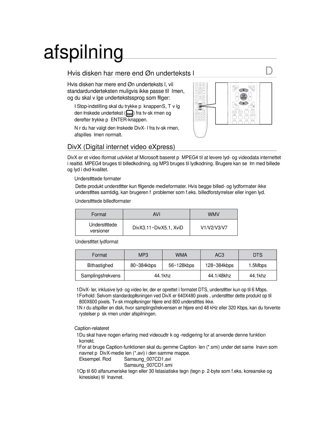 Samsung HT-TZ225R/XEE Hvis disken har mere end én undertekstsfil, DivX Digital internet video eXpress, Avi Wmv, Wma, Dts 