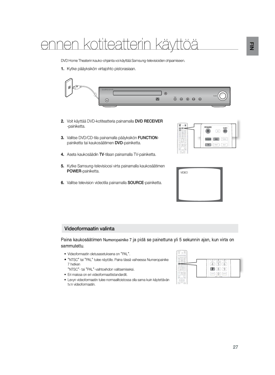 Samsung HT-TZ222R/XEE, HT-Z220R/XEE, HT-TZ225R/XEE Ennen kotiteatterin käyttöä, Kytke pääyksikön virtajohto pistorasiaan 