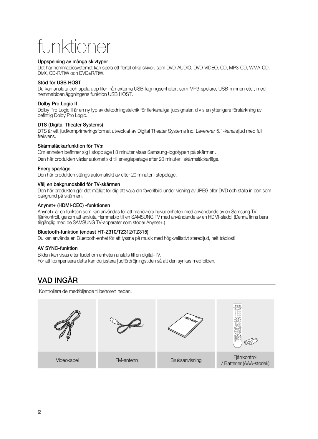 Samsung HT-Z210R/XEE, HT-TZ315R/XEE, HT-TZ212R/XEE, HT-TZ215R/XEE, HT-Z310R/XEE manual Funktioner, VAD Ingår 