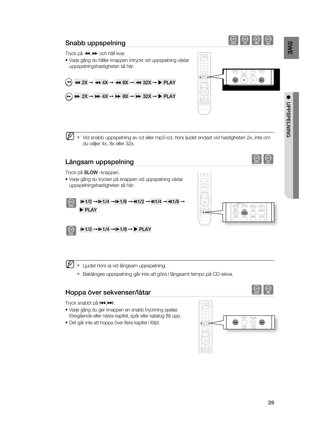 Samsung HT-TZ315R/XEE, HT-TZ212R/XEE, HT-TZ215R/XEE, HT-Z210R/XEE manual Långsam uppspelning, Hoppa över sekvenser/låtar 