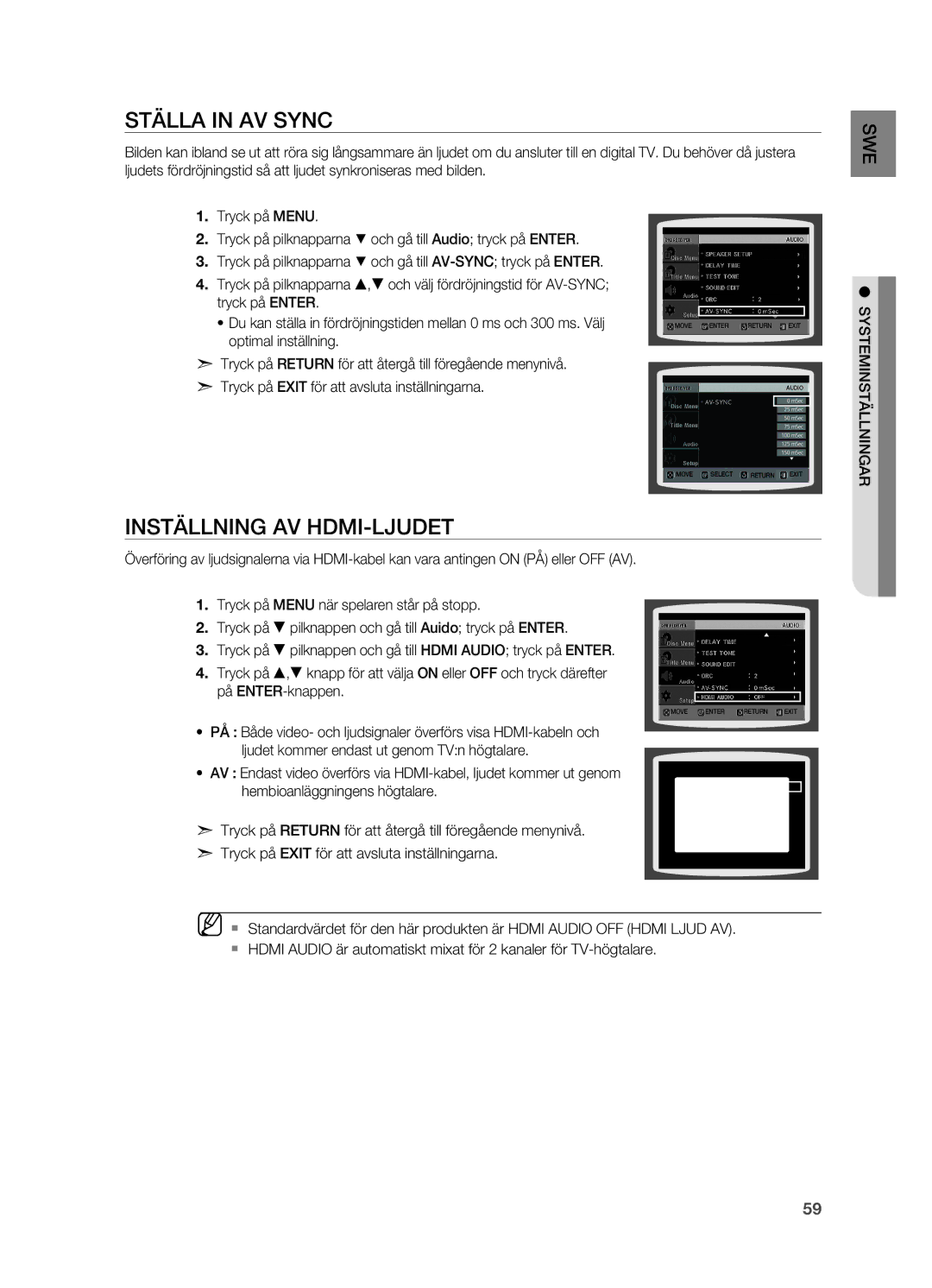 Samsung HT-TZ315R/XEE, HT-TZ212R/XEE, HT-TZ215R/XEE, HT-Z210R/XEE, HT-Z310R/XEE Ställa in AV Sync, Inställning av HDMI-ljudet 