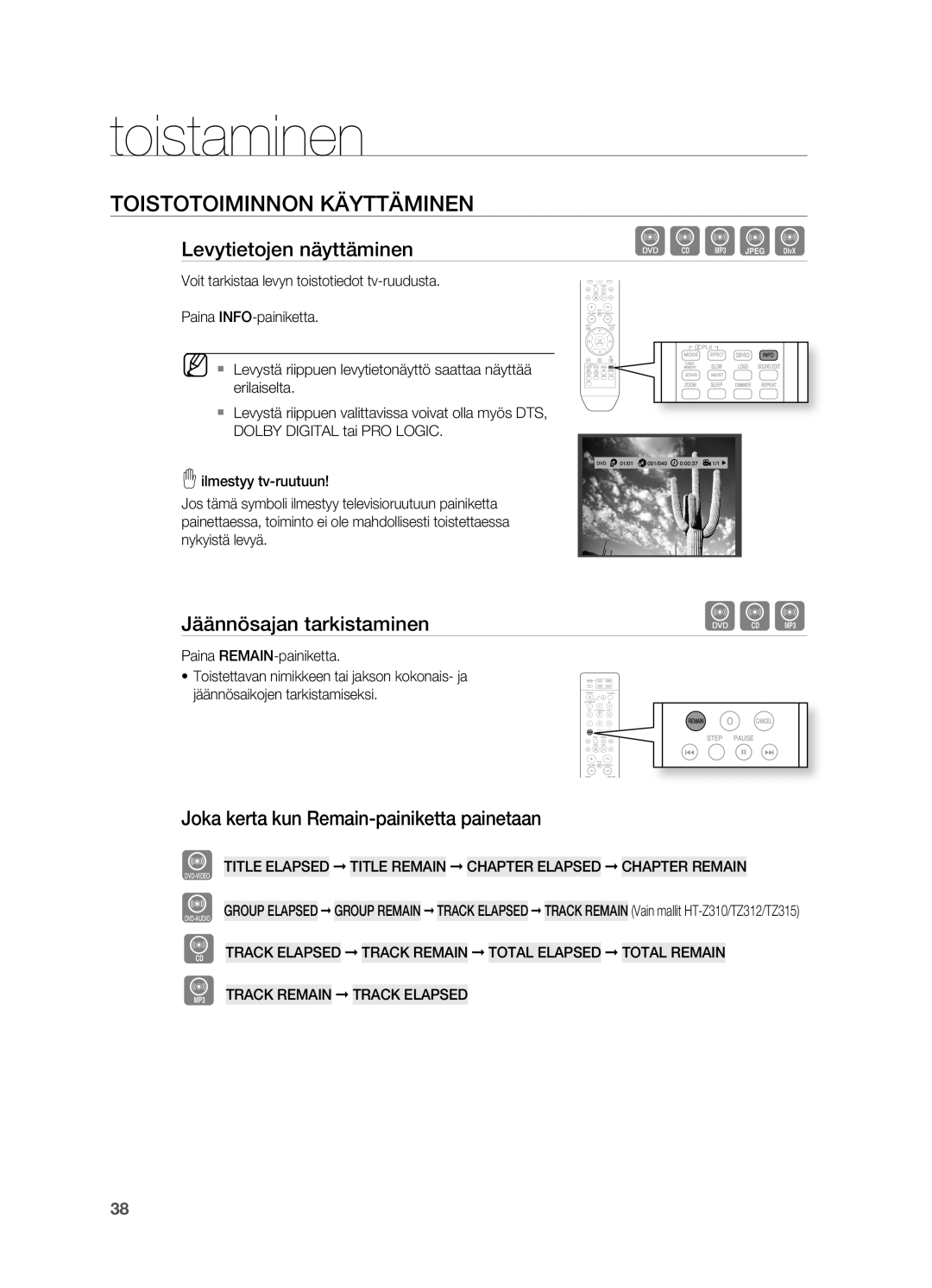 Samsung HT-Z310R/XEE, HT-TZ315R/XEE manual Toistotoiminnon Käyttäminen, Levytietojen näyttäminen, Jäännösajan tarkistaminen 