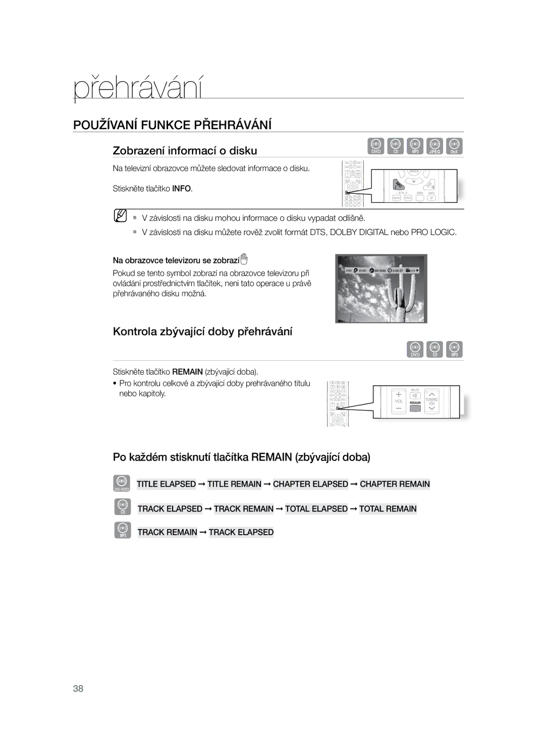 Samsung HT-TZ325R/EDC manual Používaní funkce přehrávání, Zobrazení informací o disku, Kontrola zbývající doby přehrávání 