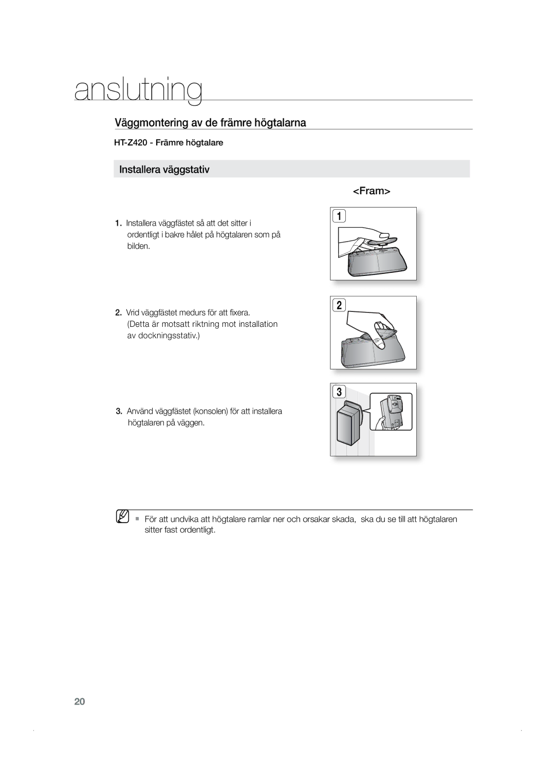 Samsung HT-TZ325R/XEE, HT-Z320R/XEE manual Väggmontering av de främre högtalarna, Installera väggstativ 