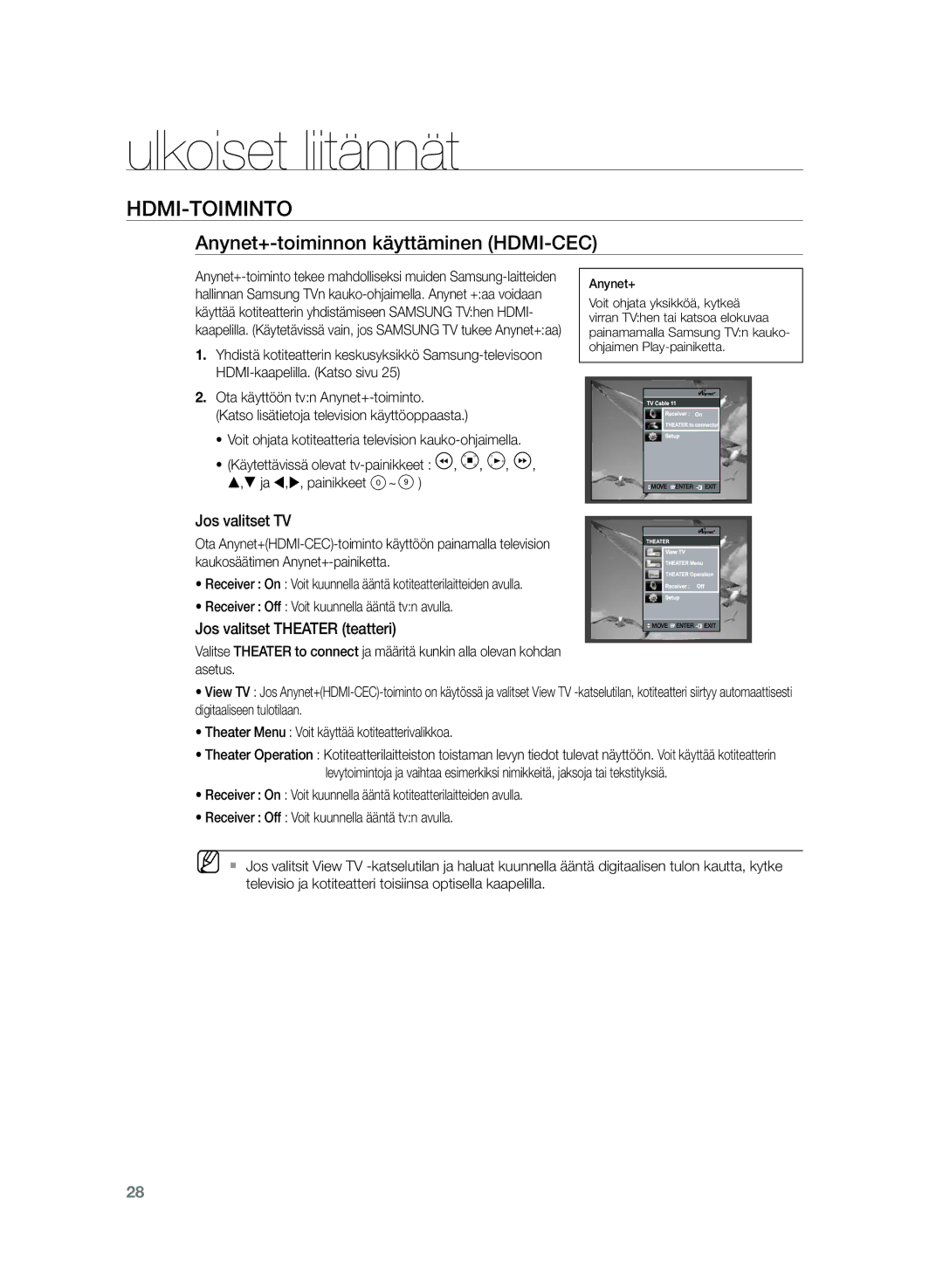 Samsung HT-TZ325R/XEE, HT-Z320R/XEE Anynet+-toiminnon käyttäminen HDMI-CEC, Jos valitset TV, Jos valitset Theater teatteri 