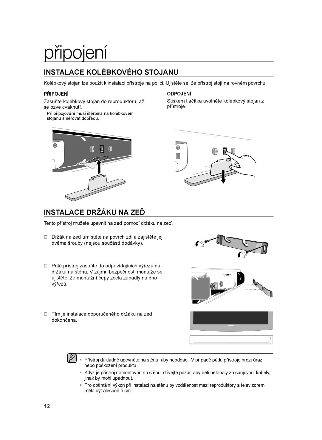 Samsung HT-WS1R/XEF, HT-WS1G/EDC, HT-WS1R/EDC Připojení, Instalace Kolébkového Stojanu, Instalace Držáku NA ZEĎ, Odpojení 