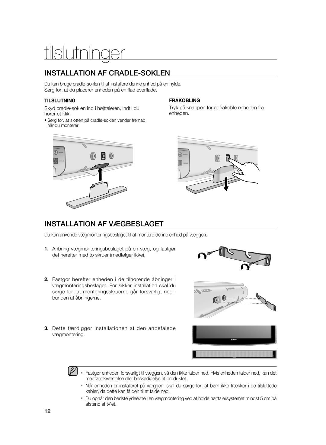 Samsung HT-WS1G/XEE, HT-WS1R/XEE manual Tilslutninger, Installation AF CRADLE-SOKLEN, Installation AF Vægbeslaget 