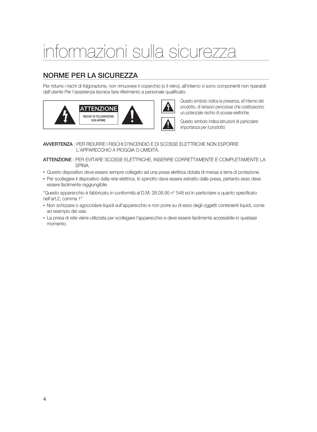 Samsung HT-WS1G/XET, HT-WS1R/XET, HT-SB1R/XET, HT-SB1G/XET manual Informazioni sulla sicurezza, Norme per la sicurezza 