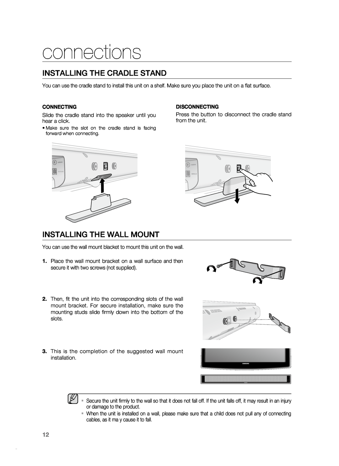Samsung HT-WS1R, HT-SB1R, HT-SB1G, HT-WS1G user manual connections, INSTAllING THE CRADLE STAND, INSTAllING THE WAll MOUNT 
