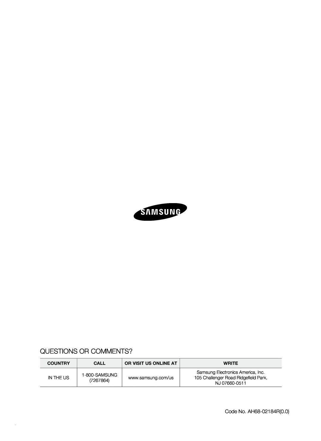 Samsung HT-SB1R, HT-WS1R, HT-SB1G Questions Or Comments?, Country, Call, Or Visit Us Online At, Write, In The Us, 7267864 