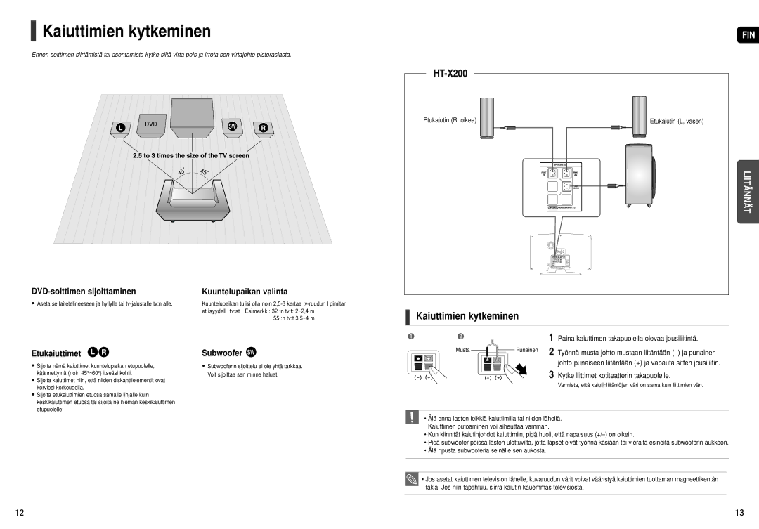 Samsung HT-X200R/XEE manual Kaiuttimien kytkeminen, DVD-soittimen sijoittaminen, Etukaiuttimet L R, Subwoofer SW 