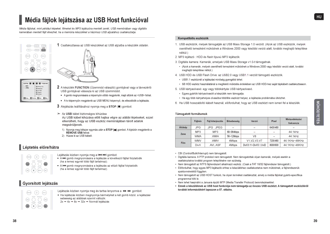 Samsung HT-X200R/XEO Lejátszás közben nyomja meg a # $ gombot, Lejátszás közben nyomja meg és tartsa lenyomva a   gombot 