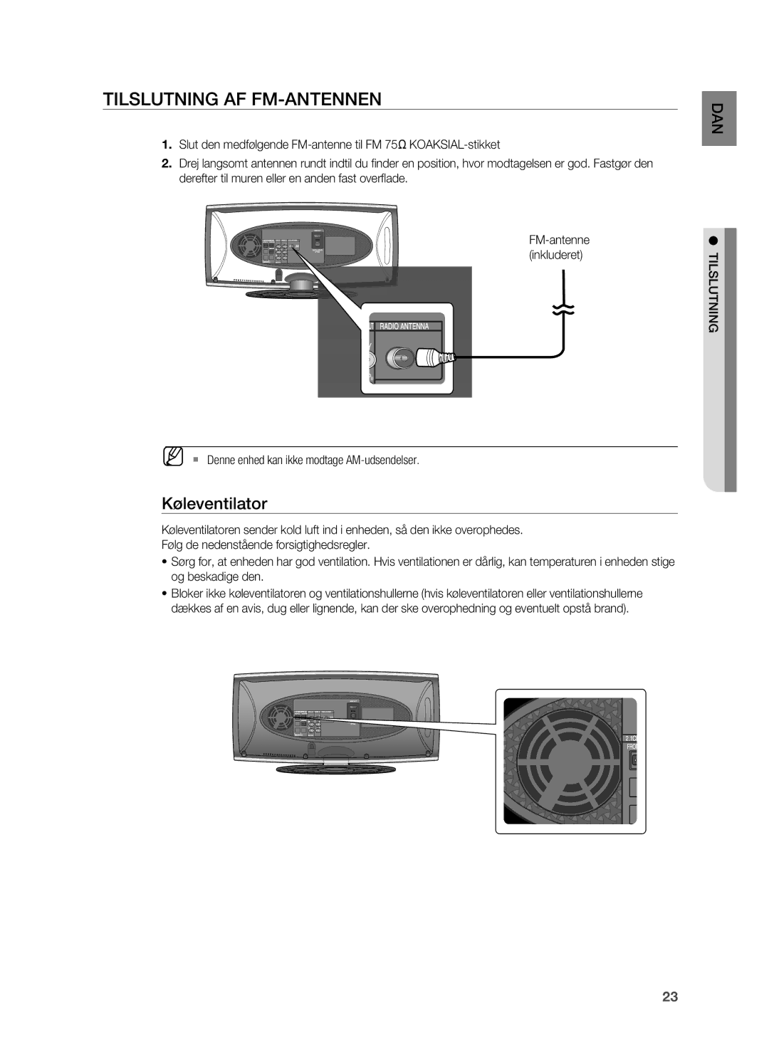 Samsung HT-X620T/XEE manual Tilslutning AF FM-ANTENNEN, Køleventilator, ` Denne enhed kan ikke modtage AM-udsendelser 