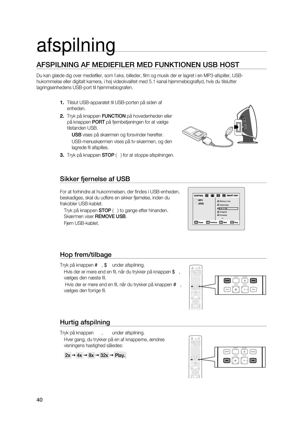 Samsung HT-X620T/XEE manual AFSpILNING AF Mediefiler MED Funktionen USB Host, Sikker fjernelse af USB, Hop frem/tilbage 