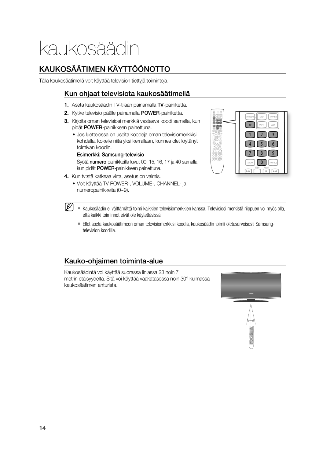 Samsung HT-X620T/XEE Kaukosäätimen Käyttöönotto, Kun ohjaat televisiota kaukosäätimellä, Kauko-ohjaimen toiminta-alue 