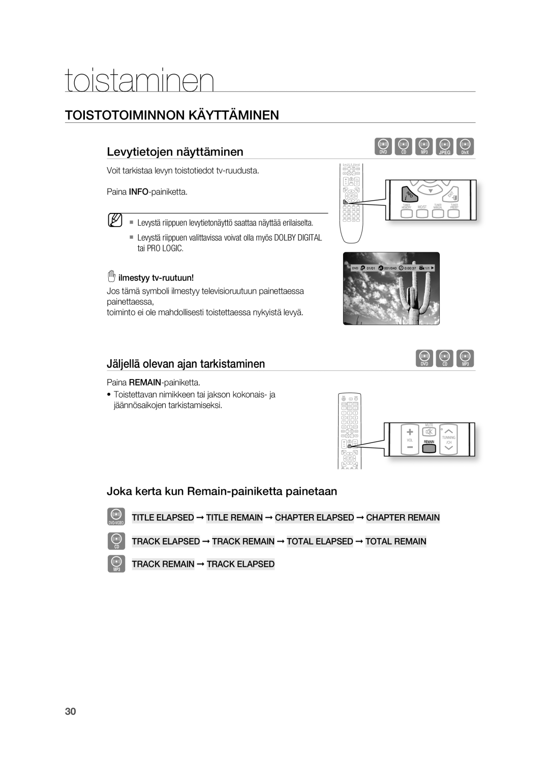 Samsung HT-X620T/XEE manual Toistotoiminnon Käyttäminen, Levytietojen näyttäminen, Jäljellä olevan ajan tarkistaminen 