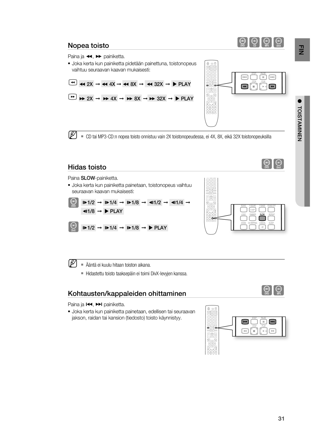 Samsung HT-X620T/XEE manual Hidas toisto, Kohtausten/kappaleiden ohittaminen, Paina ja , painiketta 