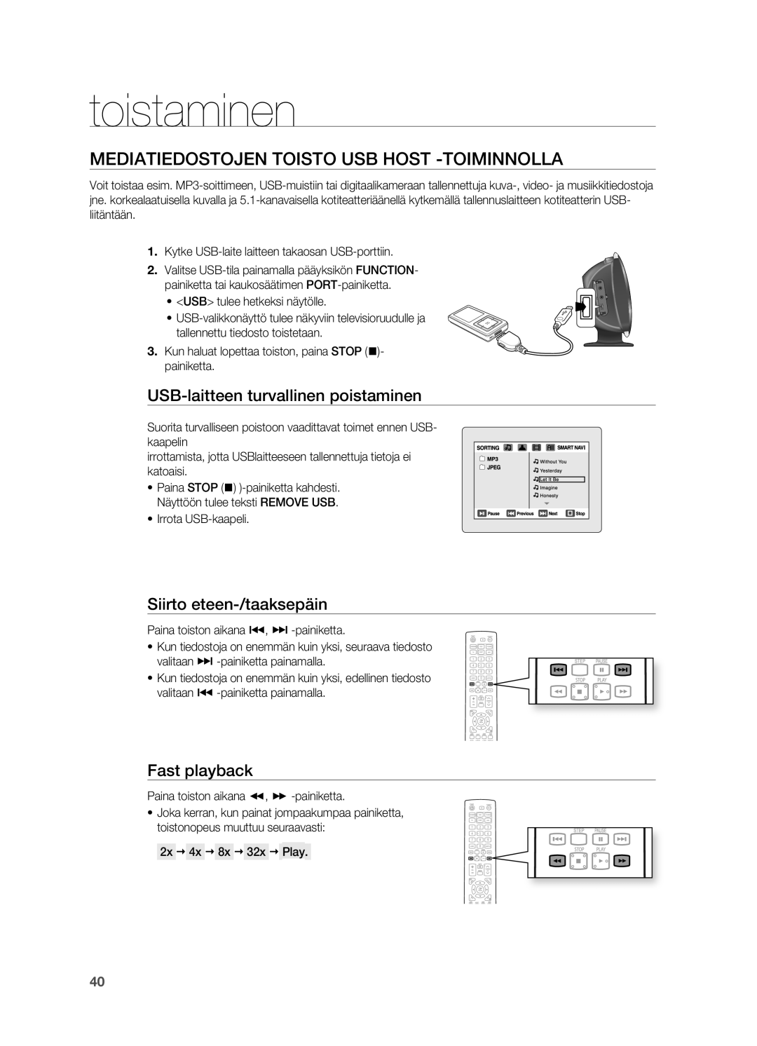 Samsung HT-X620T/XEE MEDIATIEDOSTOjEN Toisto USB Host -TOIMINNOLLA, USB-laitteen turvallinen poistaminen, Fast playback 