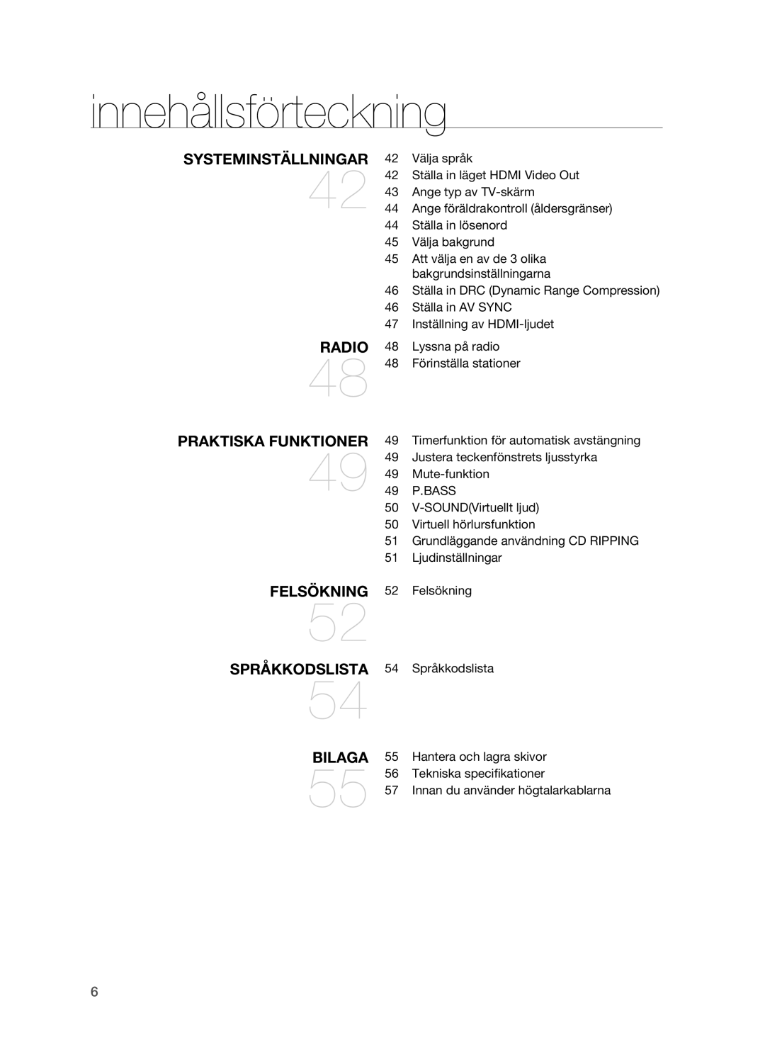 Samsung HT-X620T/XEE manual 49 P.BASS, Felsökning, Språkkodslista, Hantera och lagra skivor, Tekniska specifikationer 