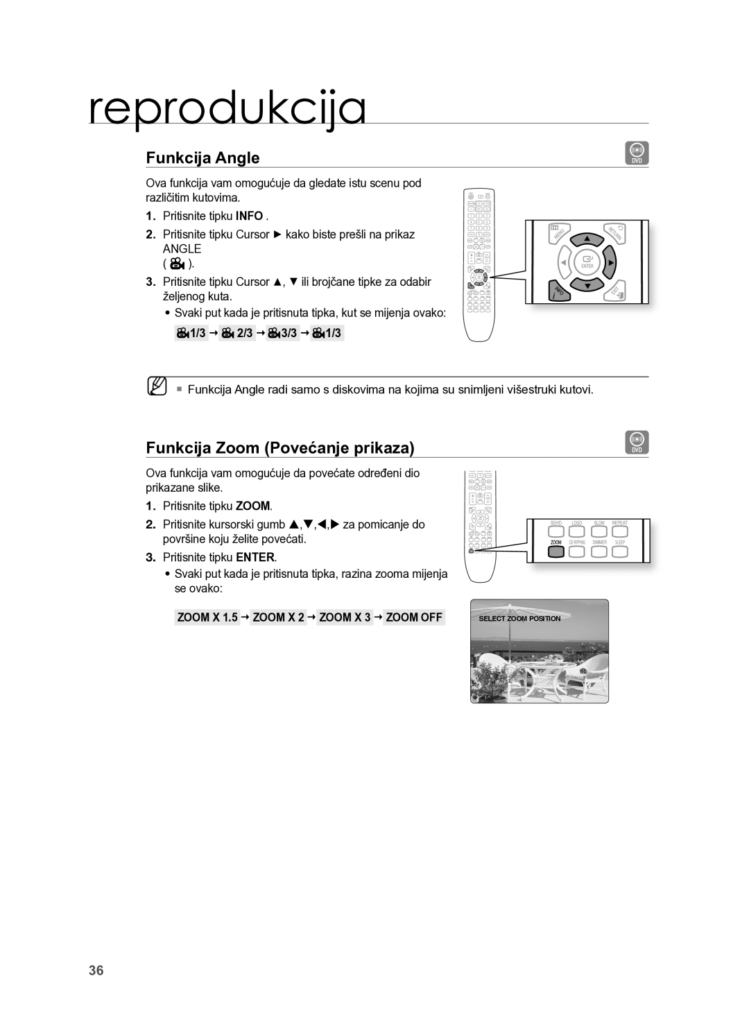 Samsung HT-X625T/EDC Funkcija Angle, Funkcija zoom Povećanje prikaza,   /  /  1/, ZOOM X 1. ZOOM X  ZOOM OFF 