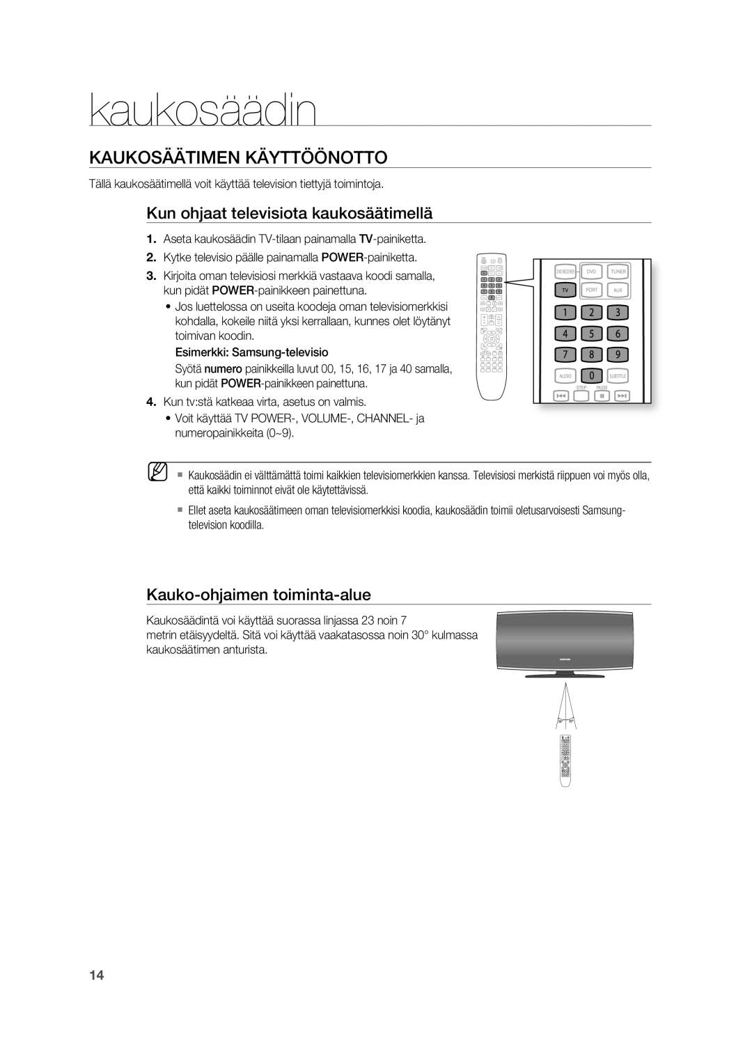 Samsung HT-X625T/XEE Kaukosäätimen Käyttöönotto, Kun ohjaat televisiota kaukosäätimellä, Kauko-ohjaimen toiminta-alue 