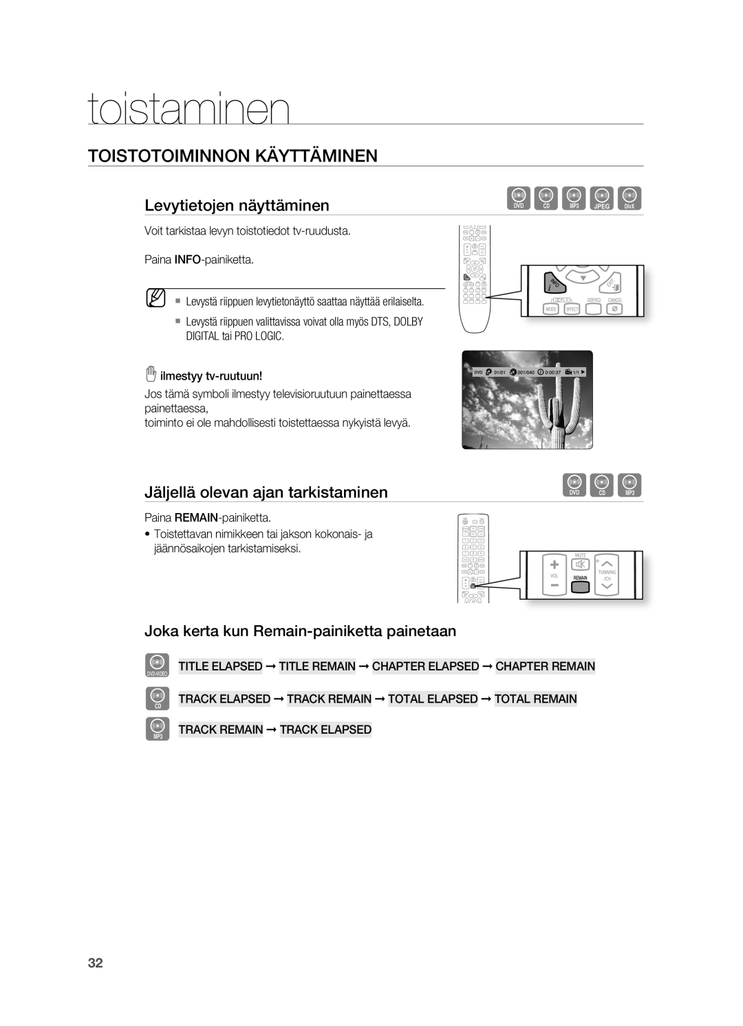 Samsung HT-X625T/XEE manual Toistotoiminnon Käyttäminen, Levytietojen näyttäminen, Jäljellä olevan ajan tarkistaminen 