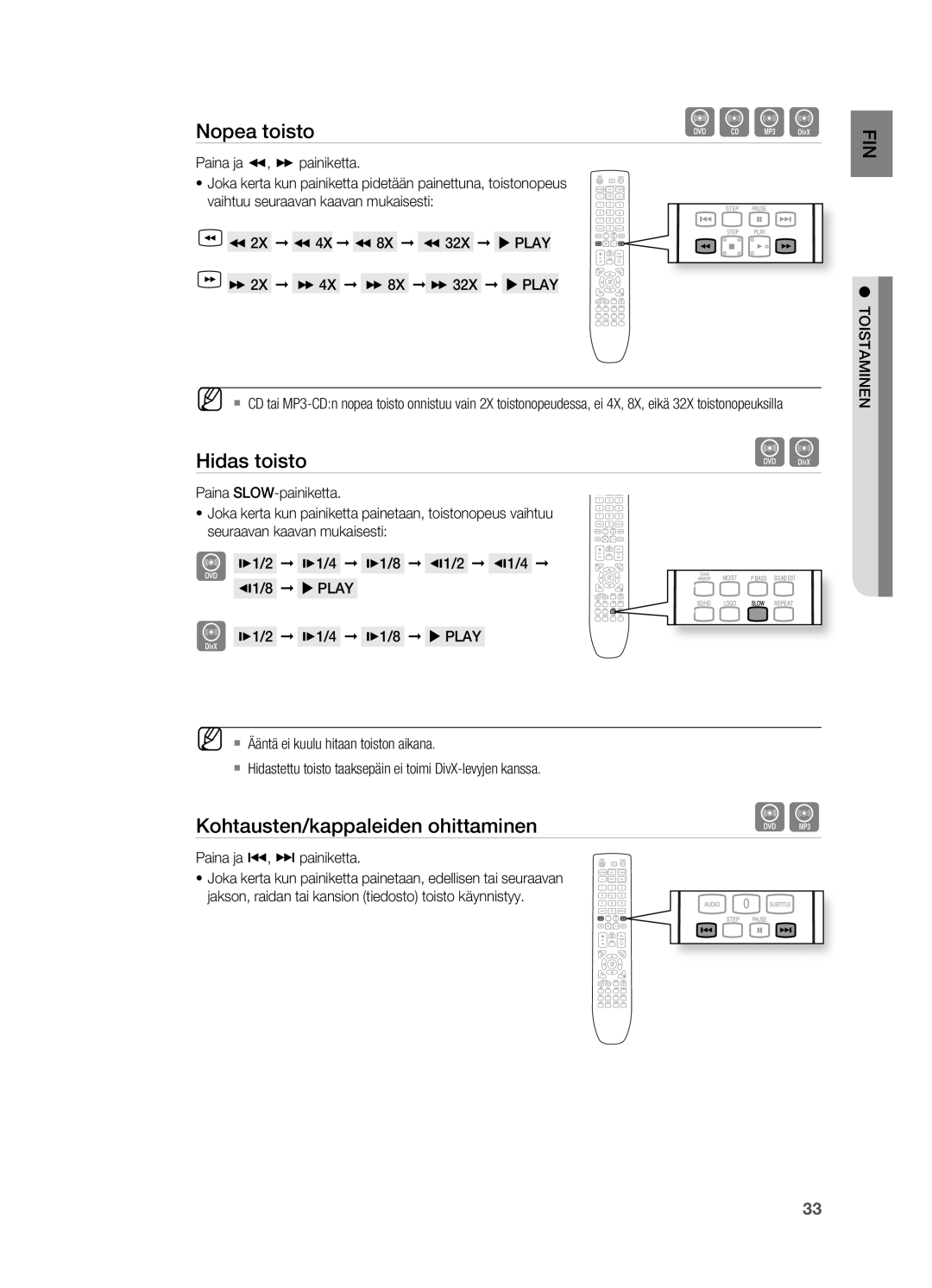 Samsung HT-X625T/XEE manual Hidas toisto, Kohtausten/kappaleiden ohittaminen, Paina ja , painiketta 