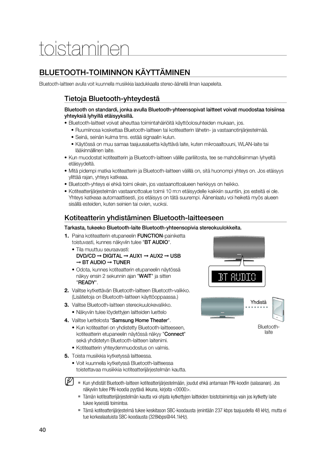 Samsung HT-X625T/XEE manual BLUETOOTH-toiminnon käyttäminen, Tietoja Bluetooth-yhteydestä, ~ Tila muuttuu seuraavasti 