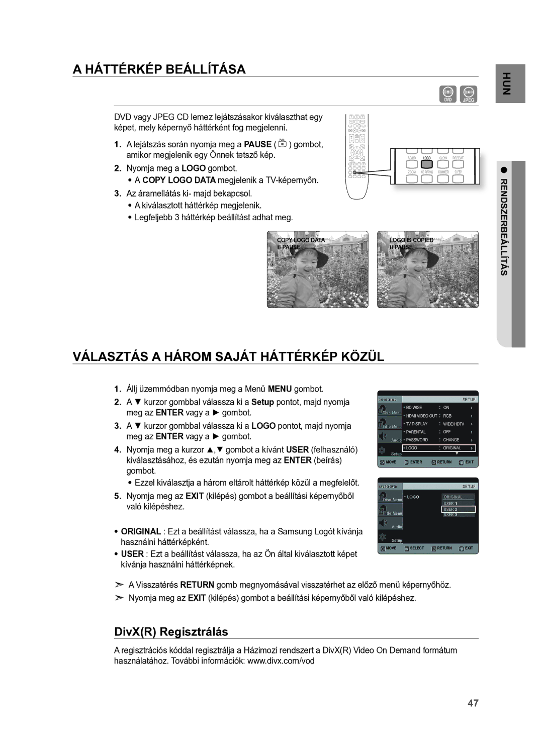 Samsung HT-X625T/EDC, HT-X625T/XET manual HáttérKép BEállítáSA, VáLASzTáS a HárOM SAjáT HáTTérkéP kÖzÜL, DivXr regisztrálás 