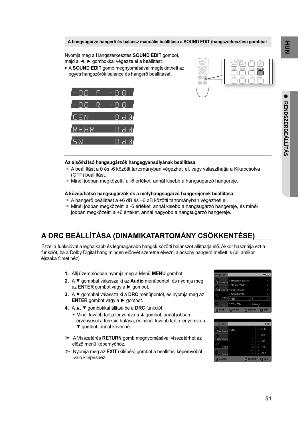 Samsung HT-X625T/EDC DrC BEállítáSA DINAMIKAtArtoMáNY CSÖKKENtéSE, Az első/hátsó hangsugárzók hangegyensúlyának beállítása 