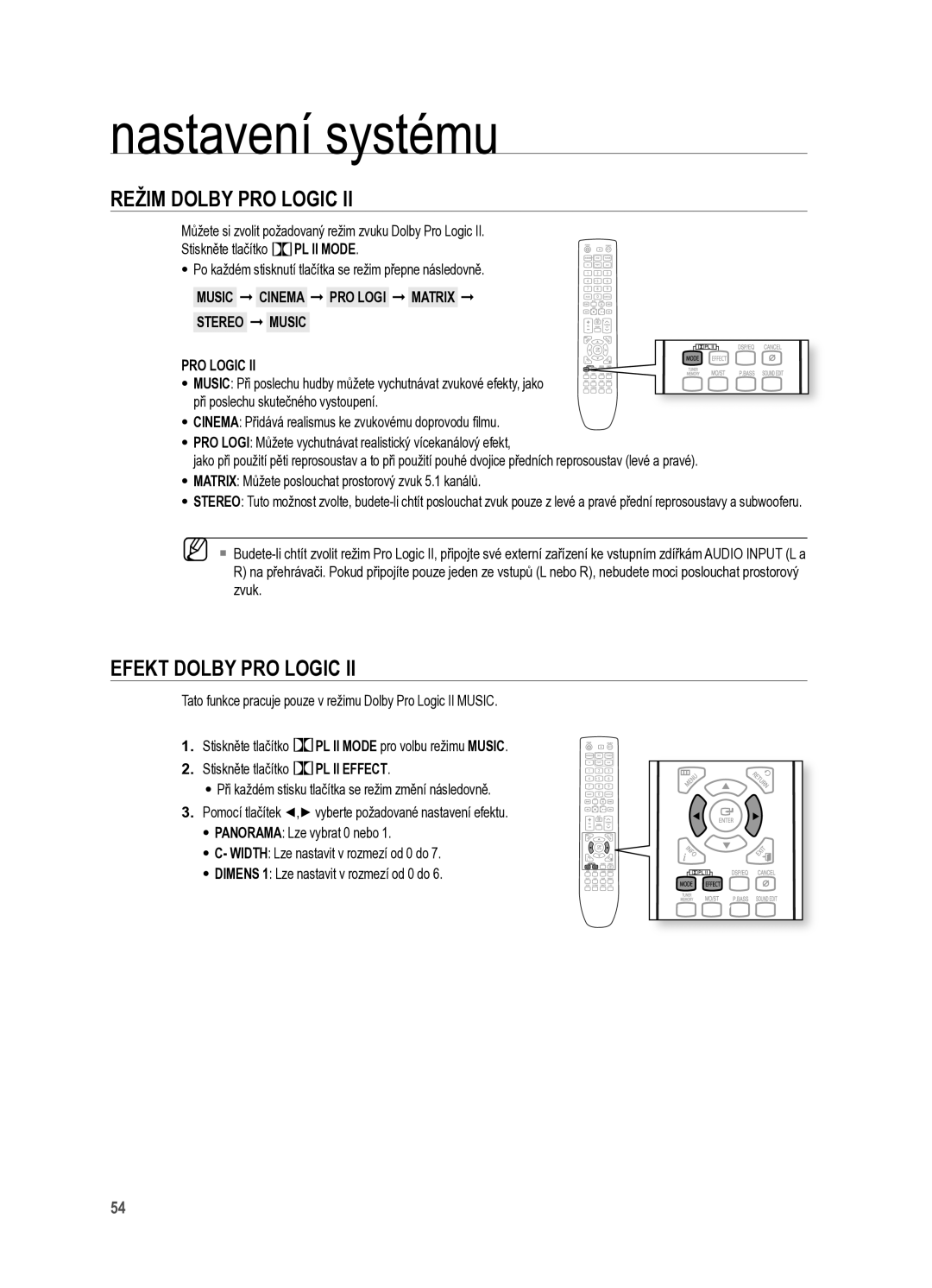 Samsung HT-X625T/XET REžIM Dolby PrO Logic, Efekt Dolby PrO Logic, Music Cinema PrO Logi MATrIX STErEO Music PrO Logic 