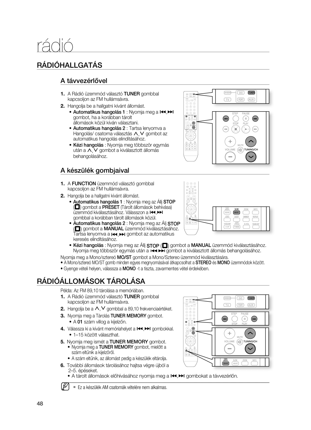 Samsung HT-X710T/EDC, HT-X710T/XET manual Rádió, RáDIóHALLGATáS, RáDIóáLLOMáSOK TáROLáSA, Távvezérlővel, Készülék gombjaival 