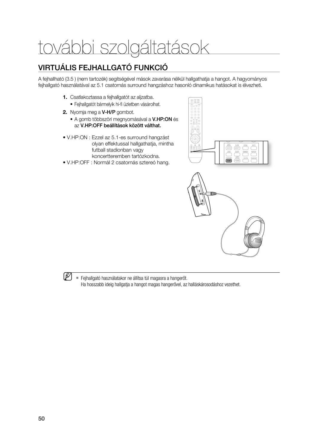 Samsung HT-X710T/XEE, HT-X710T/EDC, HT-X710T/XET VIRTUáLIS FEjHALLGATó FUNKCIó, Csatlakoztassa a fejhallgatót az aljzatba 