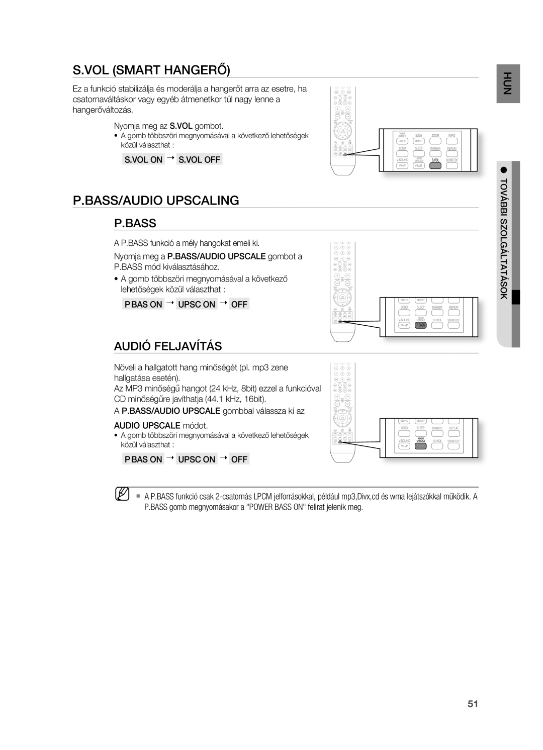 Samsung HT-X710T/EDC, HT-X710T/XET manual VOL Smart HANGERő, AUDIó FELjAVíTáS, VOL on  S.VOL OFF, BAS on  Upsc on  OFF 