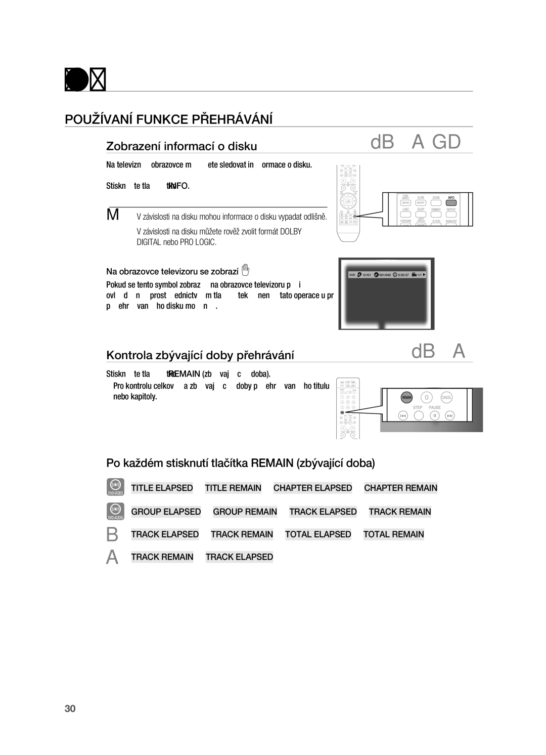 Samsung HT-X710T/EDC manual POUžÍVANÍ Funkce PřEHrÁVÁNÍ, Zobrazení informací o disku, Kontrola zbývající doby přehrávání 