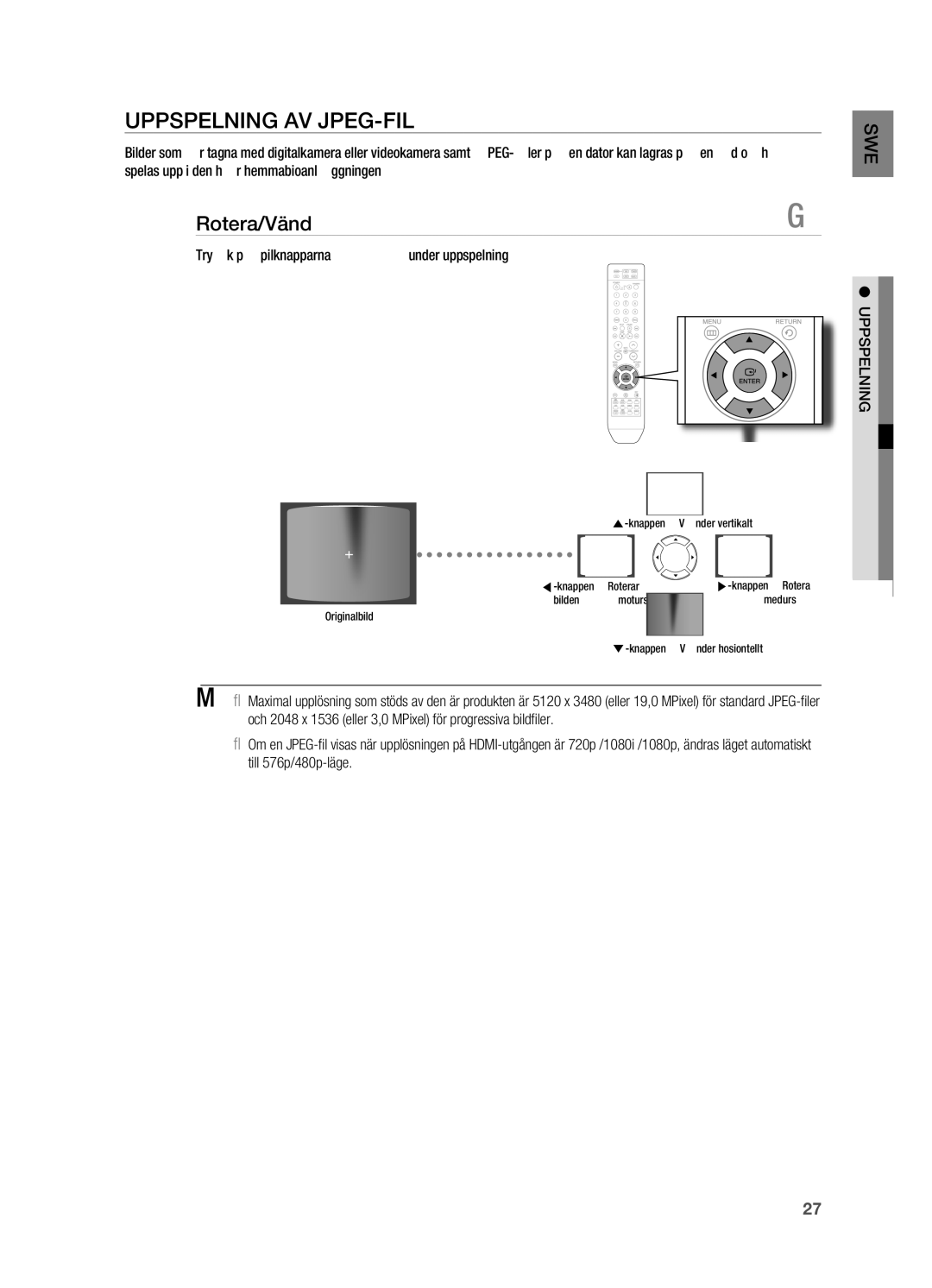 Samsung HT-X710T/XEE manual Uppspelning AV JPEG-FIL, Rotera/Vänd, Tryck på pilknapparna $, %, , + under uppspelning 