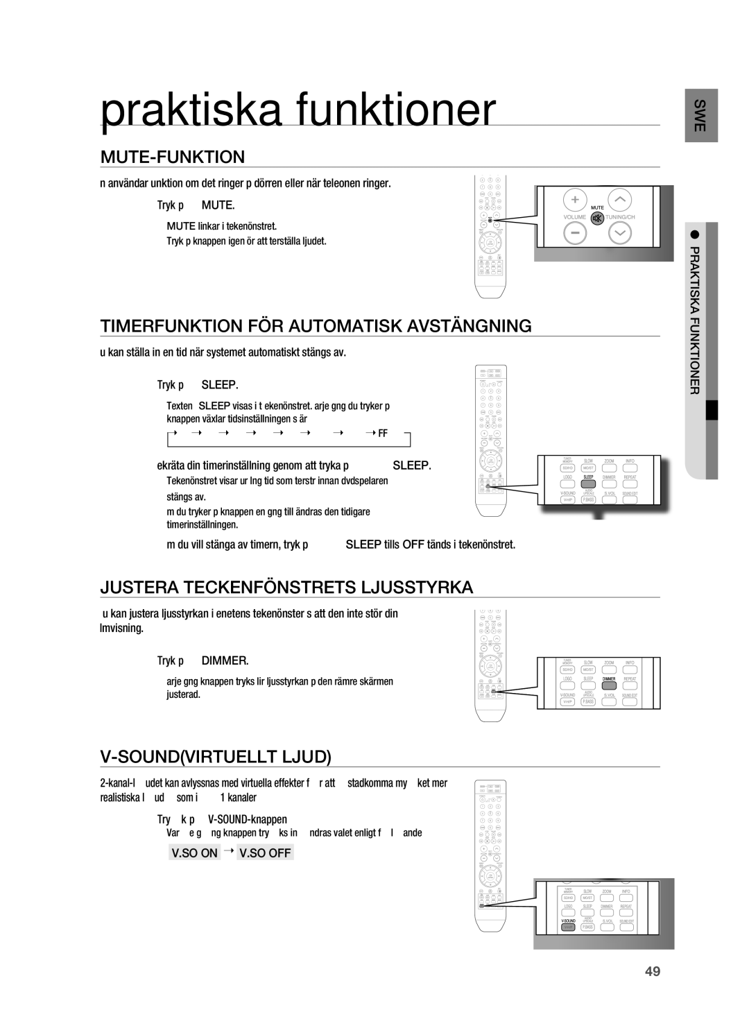 Samsung HT-X710T/XEE Praktiska funktioner, Mute-Funktion, Timerfunktion FÖR Automatisk AVSTäNGNING, Soundvirtuellt Ljud 