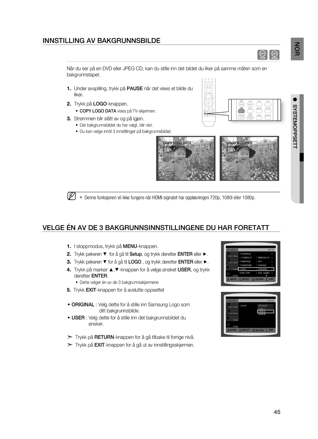 Samsung HT-X710T/XEE manual INNSTILLINg AV BAKgRUNNSBILDE, VELgE ÉN AV DE 3 BAKgRUNNSINNSTILLINgENE DU HAR fORETATT 