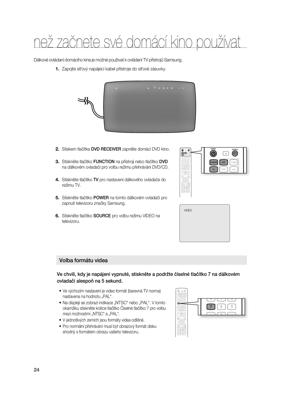 Samsung HT-X720GT/EDC manual Než začnete své domácí kino používat, ~ V jednotlivých zemích jsou formáty videa odlišné 