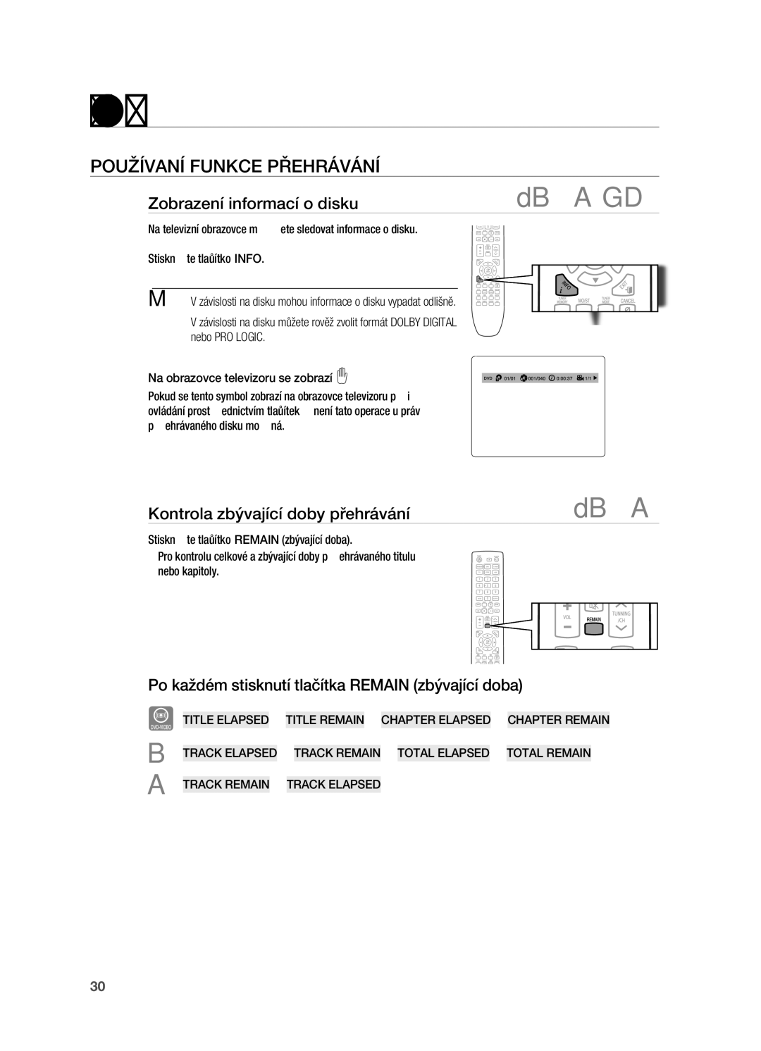 Samsung HT-X720GT/EDC manual POUžÍVANÍ Funkce PřEHrÁVÁNÍ, Zobrazení informací o disku, Kontrola zbývající doby přehrávání 