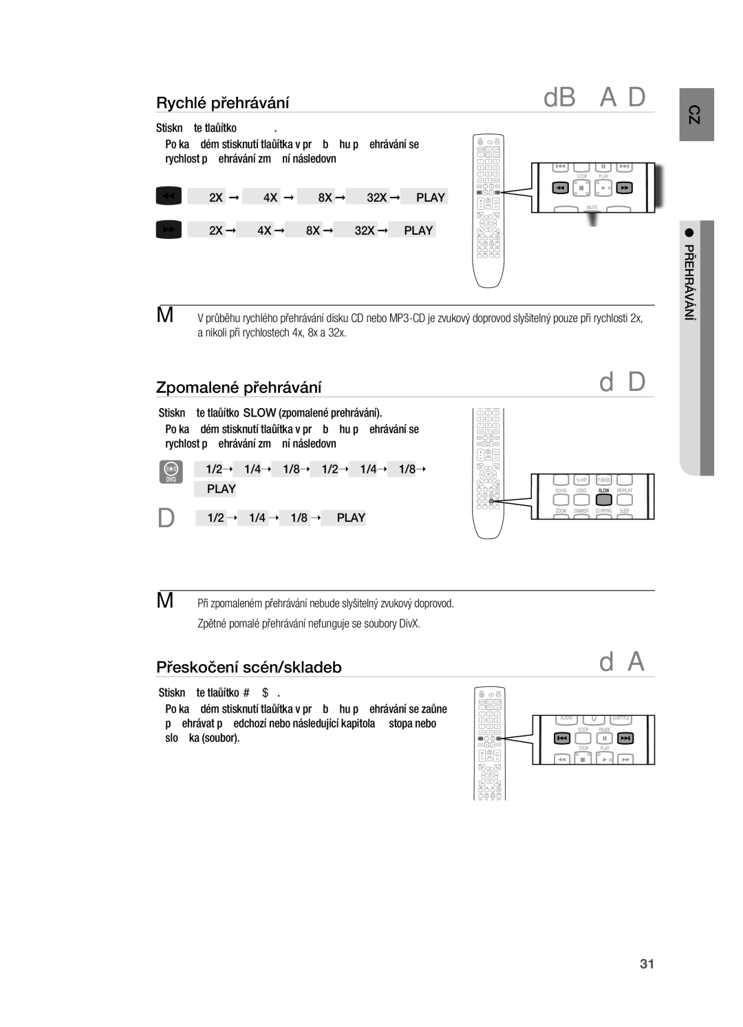 Samsung HT-X720T/EDC, HT-X720GT/EDC manual Zpomalené přehrávání, Přeskočení scén/skladeb 