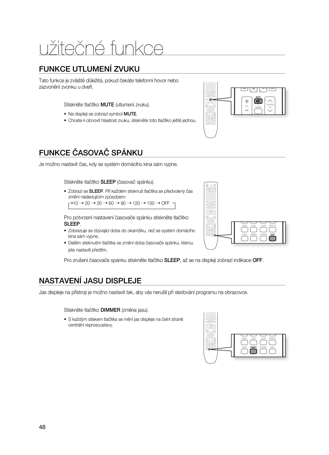 Samsung HT-X720GT/EDC manual Užitečné funkce, Funkce Utlumení Zvuku, Funkce Časovač Spánku, Nastavení Jasu Displeje, Sleep 