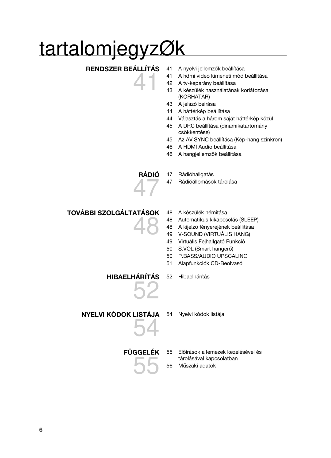 Samsung HT-X720GT/EDC manual Rádióhallgatás, Virtuális Fejhallgató Funkció 50 S.VOL Smart hangerő, Alapfunkciók CD-Beolvasó 