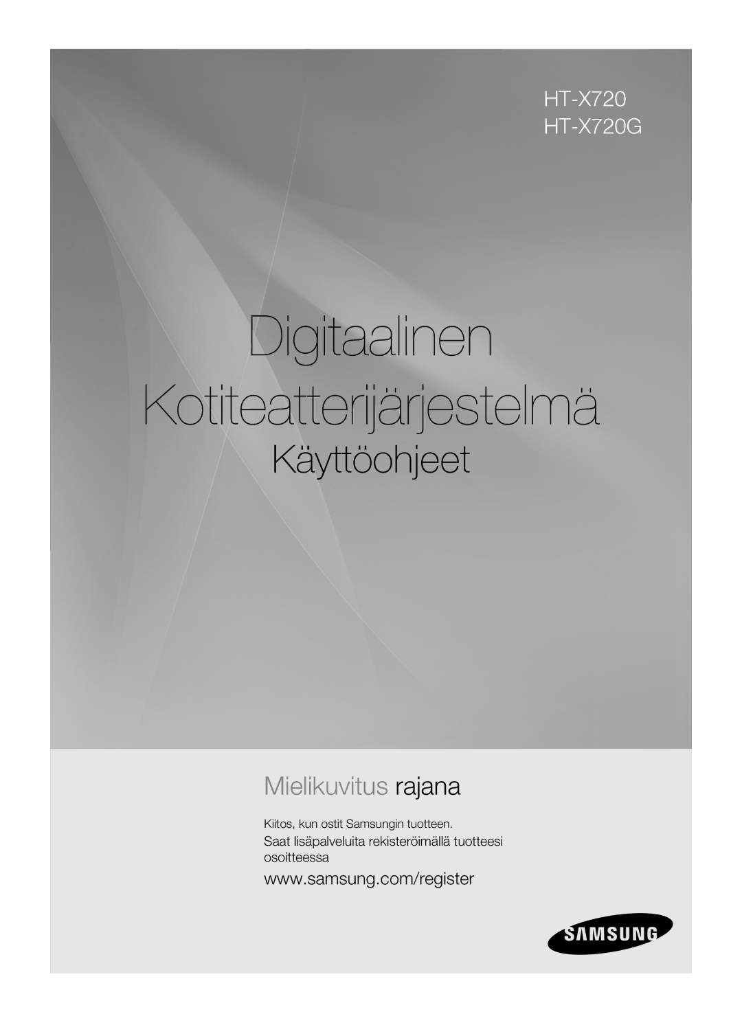 Samsung HT-X720GT/XEE, HT-X720T/XEE manual Digitaalinen Kotiteatterijärjestelmä, Kiitos, kun ostit Samsungin tuotteen 