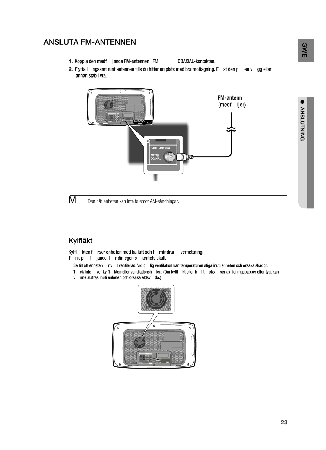 Samsung HT-X720GT/XEE, HT-X720T/XEE manual ANSlUTA FM-ANTENNEN, Kylﬂ äkt, ` Den här enheten kan inte ta emot AM-sändningar 