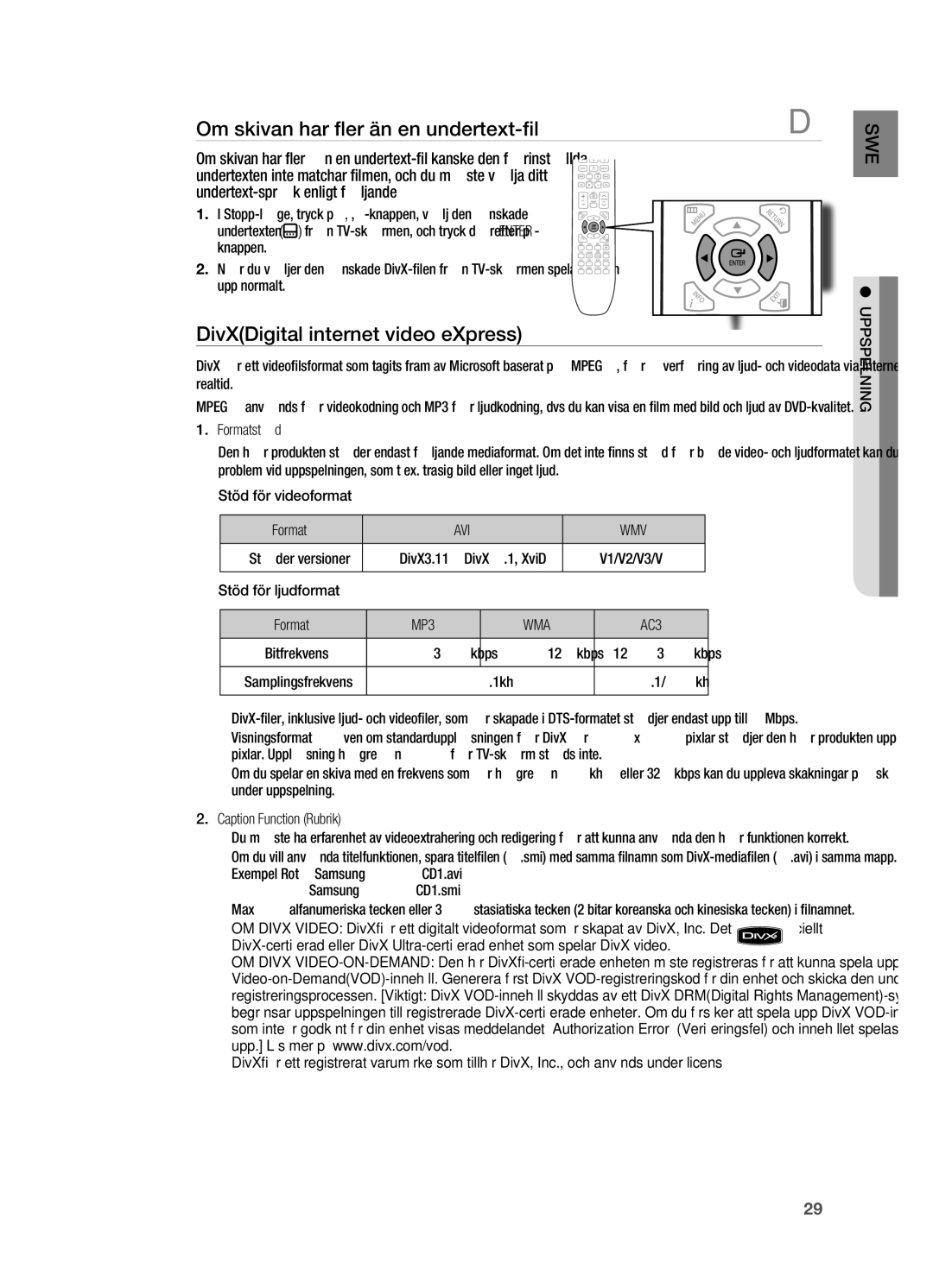 Samsung HT-X720GT/XEE, HT-X720T/XEE Om skivan har ﬂ er än en undertext-fi l, DivXDigital internet video eXpress, Avi Wmv 