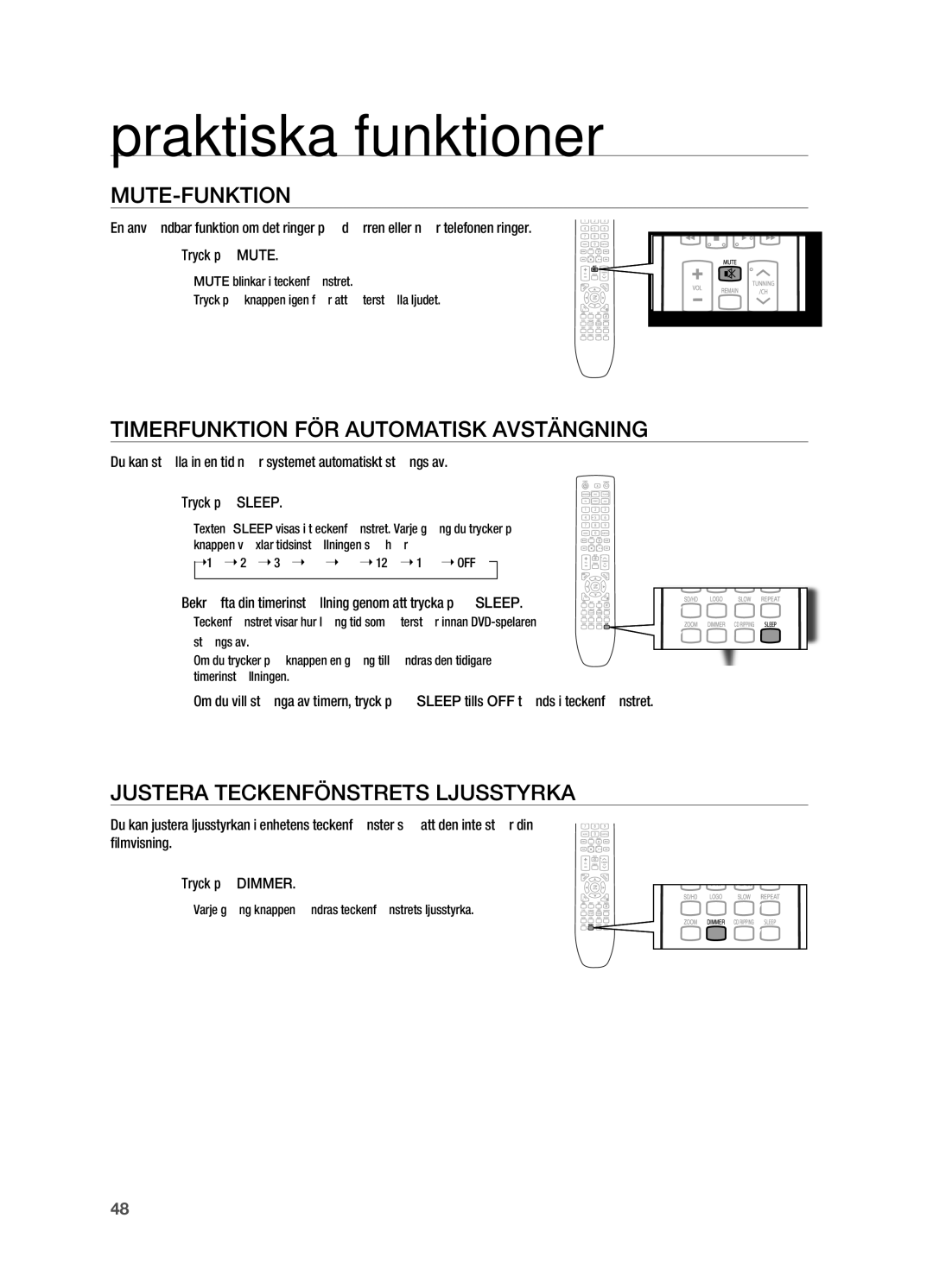 Samsung HT-X720T/XEE Praktiska funktioner, Timerfunktion FöR Automatisk AVSTäNGNING, JUSTERA TECKENFöNSTRETS ljUSSTYRKA 