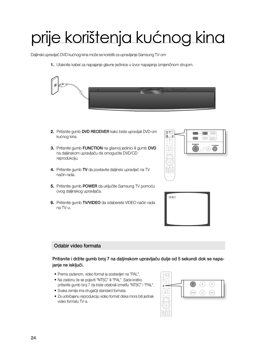 Samsung HT-X810R/EDC manual Prije korištenja kućnog kina, ~ Prema zadanom, video format je postavljen na PAL 