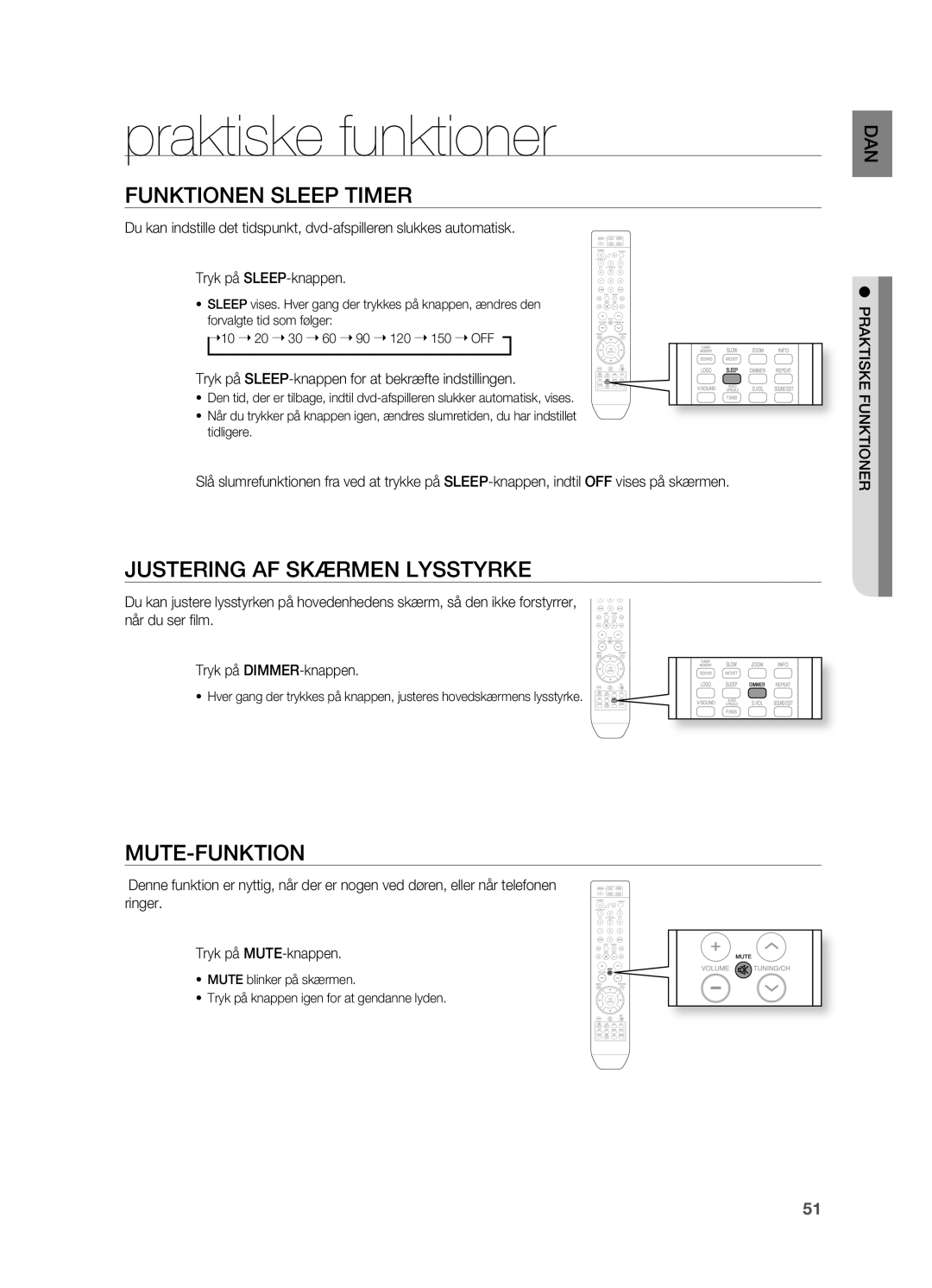 Samsung HT-X810R/XEE manual Praktiske funktioner, Funktionen SLEEp Timer, JUSTERING AF SKæRMEN Lysstyrke, Mute-Funktion 